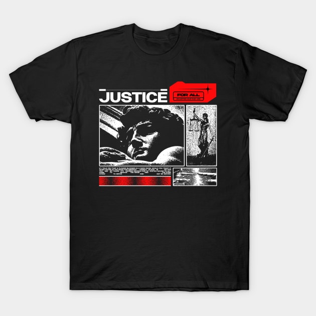 Justice For All T-Shirt by CynicalNation